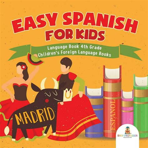 Easy Spanish For Kids Language Book 4th Grade Childrens Foreign