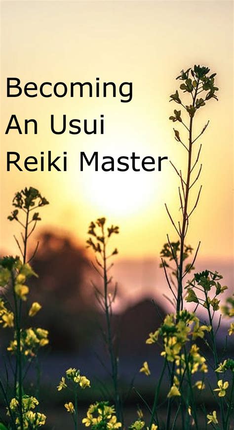 Becoming An Usui Reiki Master