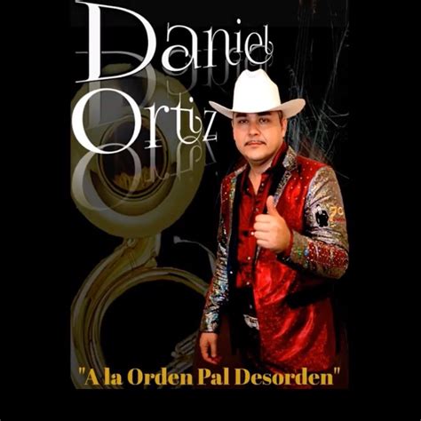 ‎a La Orden Pal Desorden Single By Daniel Ortíz On Apple Music