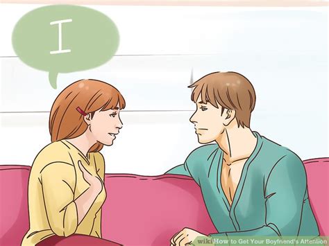 4 Ways To Get Your Boyfriends Attention Wikihow