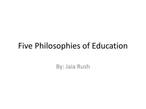 Ppt Five Philosophies Of Education Powerpoint Presentation Free