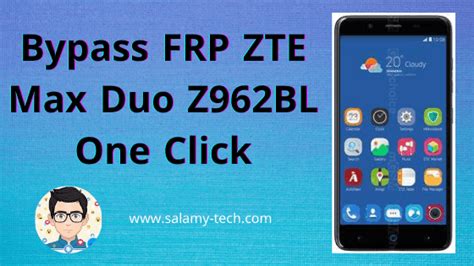 Bypass Frp ZTE Max Duo Z BL One Click