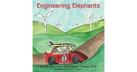 Engineering Elephants By Emily M Hunt