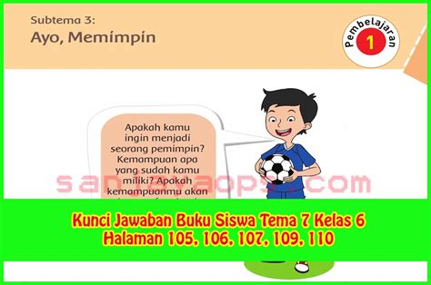 Terjawab • terverifikasi oleh ahli. Kunci Jawaban Buku Siswa Tema 7 Kelas 6 Halaman 105, 106 ...