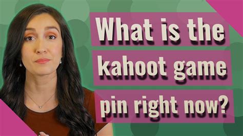 What Is The Kahoot Game Pin Right Now Youtube