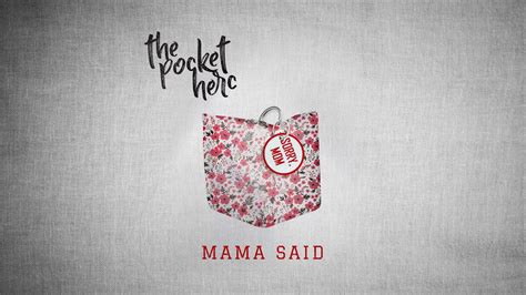 The Pocket Herc Mama Said Official Audio Youtube