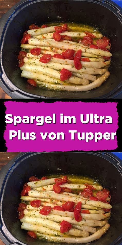 Weitere ideen zu tupperware rezepte, kuchen, mikrowellen kuchen. Spargel im Ultra Plus von Tupper | Rezepte, Leckere ...