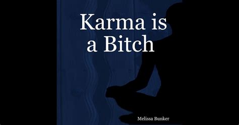 Karma Is A Bitch By Melissa Bunker On Ibooks