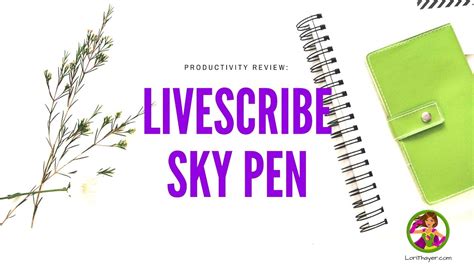 Livescribe Sky Pen Essential Productivity Tool Youtube