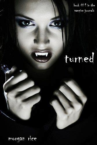 Turned By Morgan Rice Vampire Journals Vampire Vampire Girls Horror Fantasy