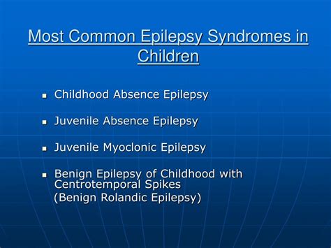Ppt Epilepsy Syndromes Powerpoint Presentation Free Download Id