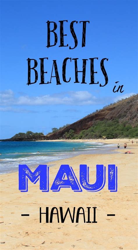 When You Travel To Maui Hawaii Explore This List Of Best Beaches In