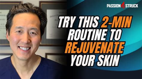 Dr Anthony Youn Reveals A Simple 2 Minute Daily Skincare Routine For Ageless Skin Youtube
