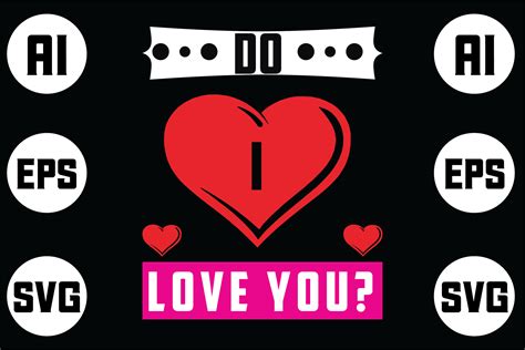 Do I Love You Graphic By Hasshoo · Creative Fabrica