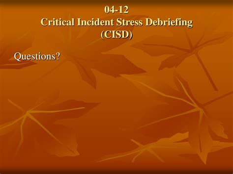 Ppt 04 12 Critical Incident Stress Debriefing Cisd Powerpoint