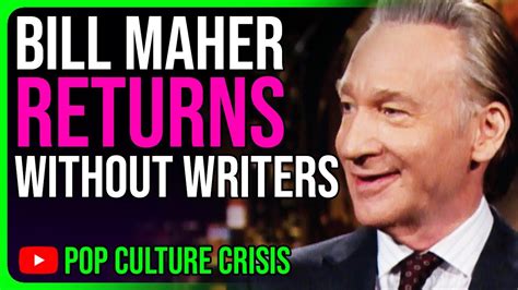 bill maher slammed for bringing back real time during writers strike youtube