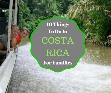The Top 10 Things To Do In Costa Rica For Families
