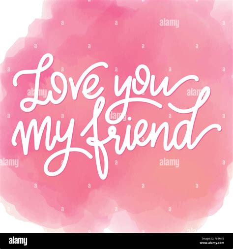 Friendship Day Hand Drawn Lettering Love You My Friend Vector