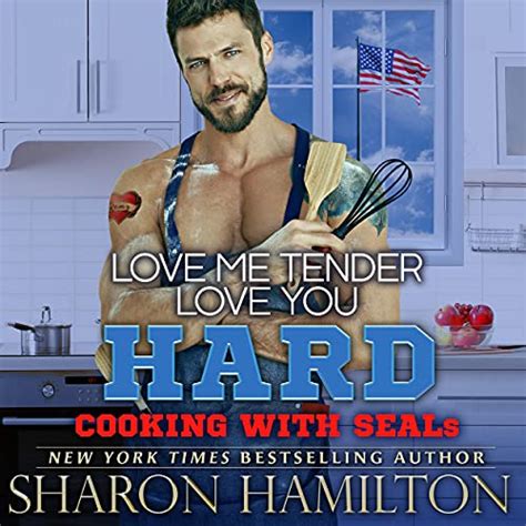 Love Me Tender Love You Hard Cooking With Seals Book 1 Audio