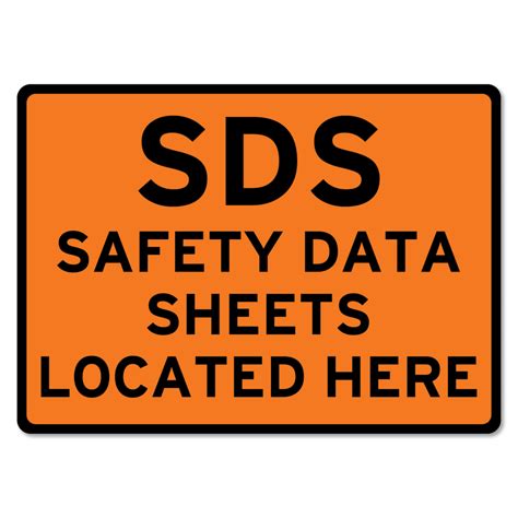 Sds Safety Data Sheets Located Here Sign The Signmaker