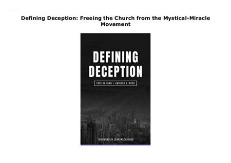 Defining Deception Freeing The Church From The Mystical Miracle Movement