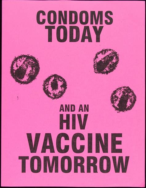 Condoms Today And An Hiv Vaccine Tomorrow Aids Education Posters