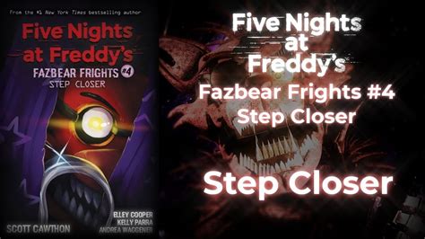 Fnaf Fazbear Frights 4 Step Closer Youtube
