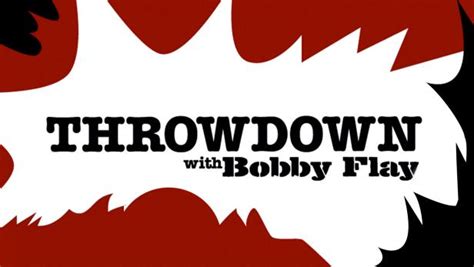 Throwdown With Bobby Flay Food Network