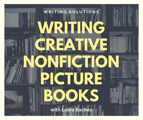 Writing Creative Nonfiction Picture Books Writing Blueprints