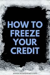 How Do You Freeze Your Credit