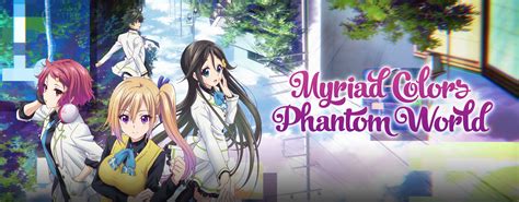 Supernatural entities such as ghosts or youkai that, until recently, were thought to be superstition. Myriad Colors Phantom World English Cast Announcement ...