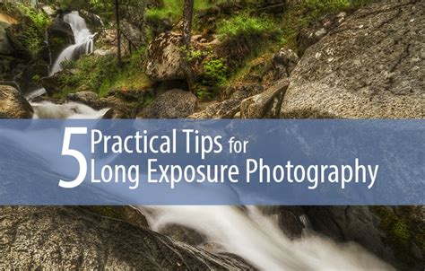 5 Practical Tips For Long Exposure Photography F64 Academy
