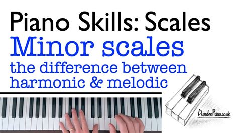 Scales Minors The Difference Between Harmonic And Melodic Minors On