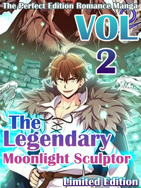 The Perfect Edition Romance Manga The Legendary Moonlight Sculptor