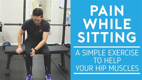Pain While Sitting A Simple Exercise To Help Your Hip Muscles Youtube
