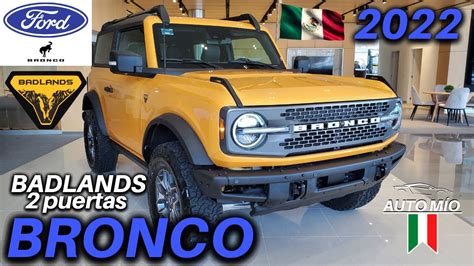🇺🇸 Ford Bronco Badlands 2 Puertas 2022 Digno Rival De Jeep Ficha