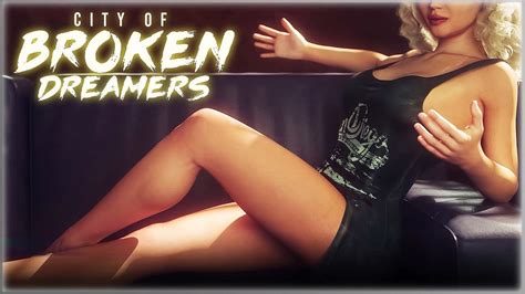 City Of Broken Dreamers Latest Version ☚12☛Очередная серия без кекса лул Youtube