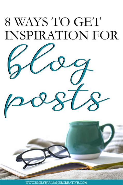 How To Find Inspiration For Personal Blog Post Ideas Emily Hunsaker