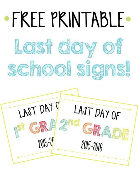 Last Day Of School Signs Free Printables School Signs Last Day Of