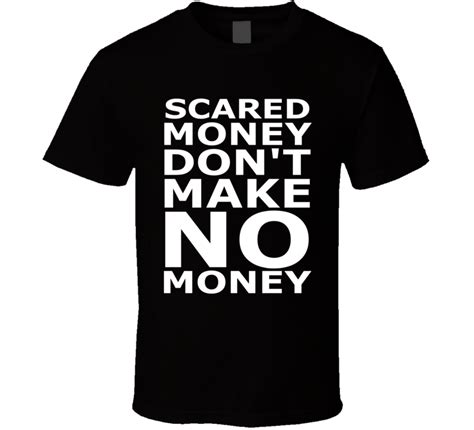 Meeks Mill Wears Scared Money Dont Make Money T Shirt