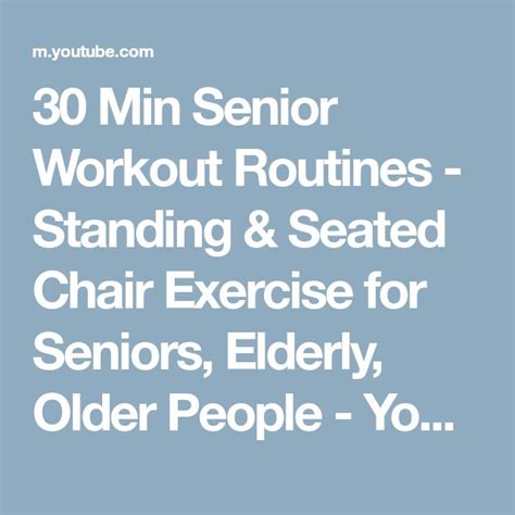 The Text Reads 30 Min Senior Workout Routine Standing And Seated Chair