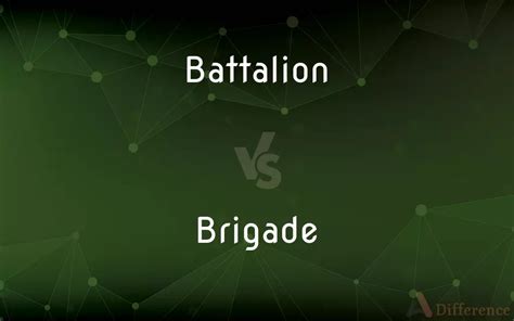 Battalion Vs Brigade — Whats The Difference