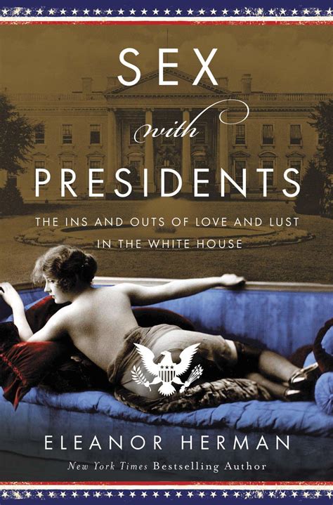eleanor herman s sex with presidents a work of popular nonfiction features