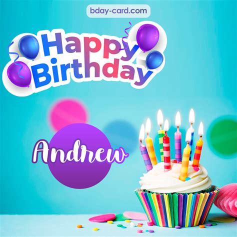 Birthday Images For Andrew 💐 — Free Happy Bday Pictures And Photos
