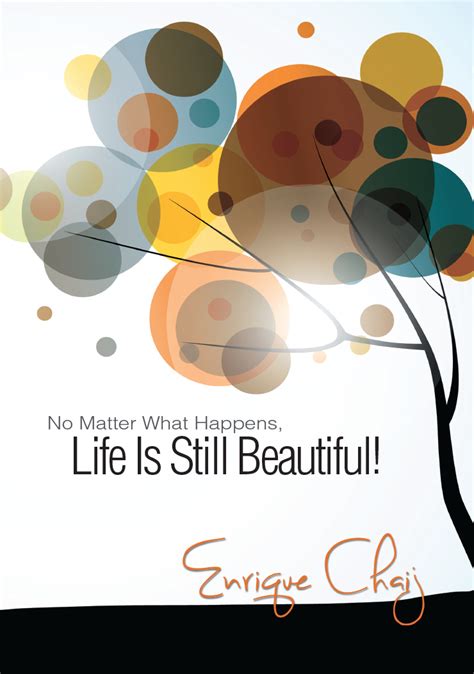 No Matter What Happens Life Is Still Beautiful Lifesource Christian