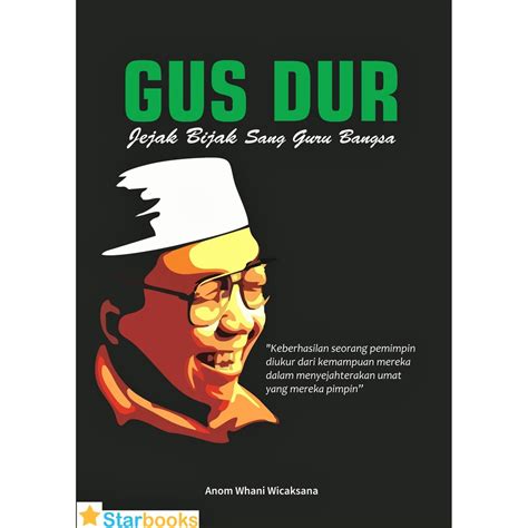 Jual Buku Biografi Gus Dur Jejak Bijak Sang Guru Bangsa Shopee