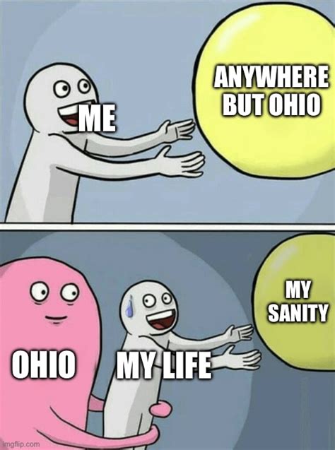 Ohio Memes Imgflip