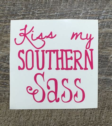 Kiss My Southern Sass Decal Yeti Tumbler Etsy