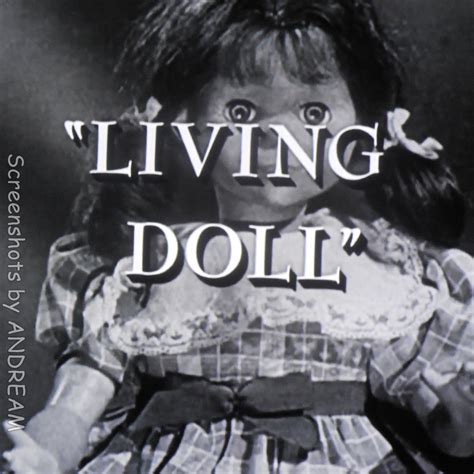 S Ep Living Doll The Twilight Zone Classic Horror Movies Living Dolls Twilight Zone