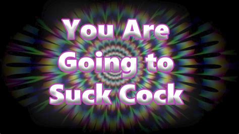 You Will Suck Cock Encouragement Binaural Beats Hypno Trance Youtube